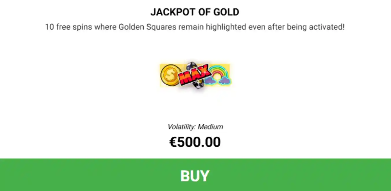 Jackpot of Gold bonus met MAX-fiche en €500.00 prijs.